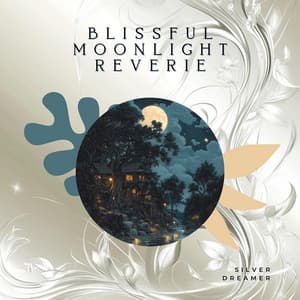 Blissful Moonlight Reverie - Silver Dreamer
