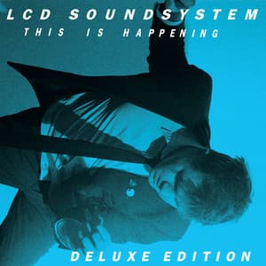 This Is Happening - LCD Soundsystem