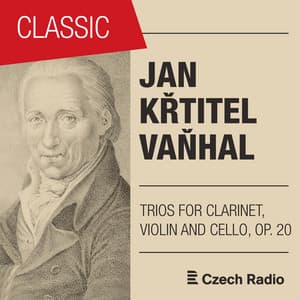 Jan Křtitel Vaňhal: Trios for Clarinet, Violin and Cello - Johann Baptist Vanhal