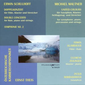 Schulhoff, E.: Double Concerto for Flute, Piano and Strings / Symphony No. 2 / Mautner, M.: United Colours - Erwin Schulhoff