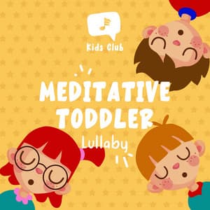 Meditative Toddler Lullaby - Baby Songs & Lullabies For Sleep