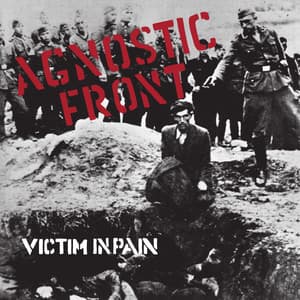 Victim In Pain - Agnostic Front
