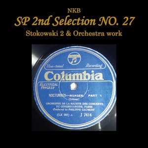NKB SP 2nd Selection No. 27, Stokowski 2 & Orchestra work - Leopold Stokowski
