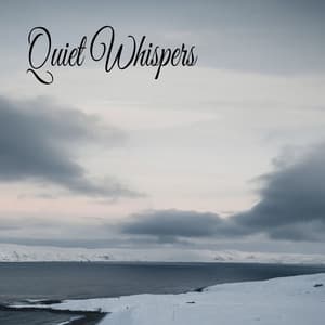 Quiet Whispers - Relaxing Music