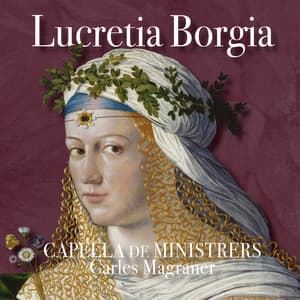 Lucretia Borgia - Carles Magraner