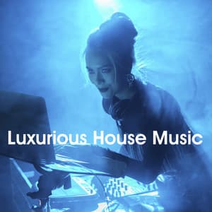 Luxurious House Music - Bar Lounge