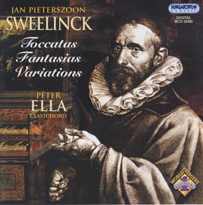 Sweelinck: Toccatas / Fantasias / Variations - Jan Pieterszoon Sweelinck