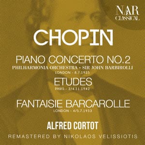 CHOPIN: PIANO CONCERTO No.2, ETUDES, FANTAISIE, BARCAROLLE - Frédéric Chopin