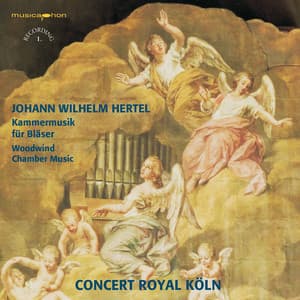 Hertel & Sponholz: Chamber Music for Winds - Johann Wilhelm Hertel