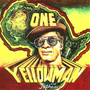 One Yellowman and Fathead - Yellowman