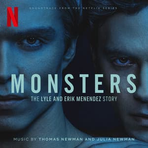 Monsters: The Lyle and Erik Menendez Story - Thomas Newman