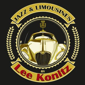 Jazz & Limousines by Lee Konitz - Lee Konitz
