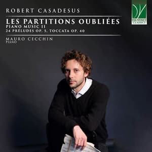 Le Partitions Oubliées Piano Music II - Robert Casadesus