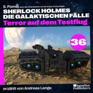 Terror auf dem Testflug - Sherlock Holmes - Die galaktischen Fälle