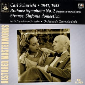 Brahms: Symphony No. 2 - Strauss: Sinfonia Domestica - Carl Schuricht