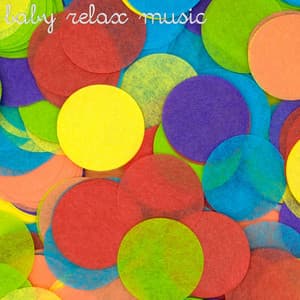 Baby Relax Music - Baby Relax Channel