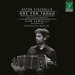 Astor Piazzolla: One For Tango - Astor Piazzolla