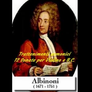 Albinoni, 12 SONATE per Violino e B.C. - Tomaso Albinoni