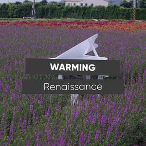 # Warming Renaissance - Serenvivo