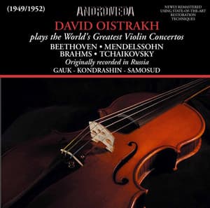 Beethoven, Mendelssohn, Brahms & Tchaikovsky: Violin Concertos - David Oistrakh