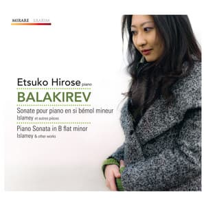 Balakirev: Piano Sonata in B-Flat Minor, Islamey & Other Works - Mily Balakirev