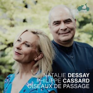 Oiseaux de passage - Natalie Dessay