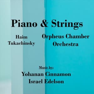 Piano and Strings - Yohanan Cinnamon