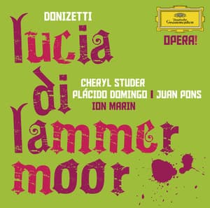 Donizetti: Lucia di Lammermoor - Gaetano Donizetti