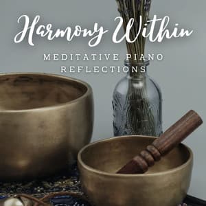 Harmony Within: Meditative Piano Reflections - Relaxing Jazz Piano