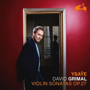 Ysaÿe: Six Sonatas for Solo Violin, Op. 27 - Eugène Ysaÿe