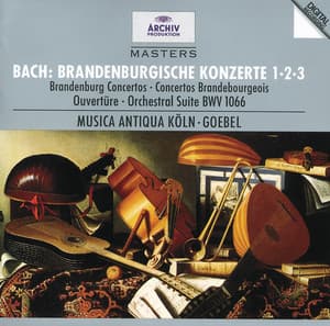 Bach, J.S.: Brandenburg Concertos Nos. 1, 2 & 3 - Johann Sebastian Bach