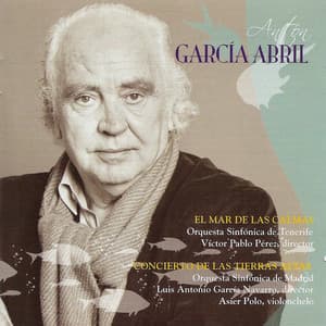 Antón García Abril: el Mar de las Calmas & Concierto de las Tierras Altas - Antón García Abril