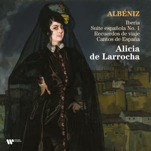 Albéniz: Iberia, Suite española No. 1, Recuerdos de viaje & Cantos de España - Isaac Albéniz