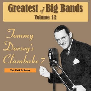 The Sheik of Araby - Tommy Dorsey