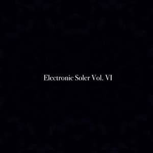 Electronic Soler, Vol. VI - Al Goranski