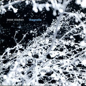 Magnolia - Jesse Stacken