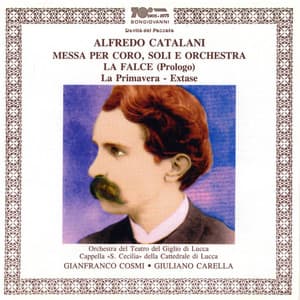 Catalani: Messa per soli, coro e orchestra - Alfredo Catalani