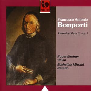 Bonporti: Invenzioni, Op. 10, Vol. 1 - Francesco Antonio Bonporti