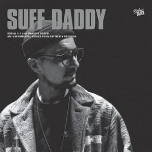 Baker's Dozen: Suff Daddy - Suff Daddy