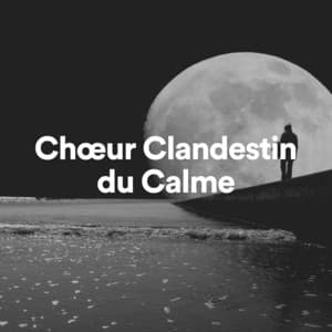 Chur Clandestin du Calme - Détente et Relaxation