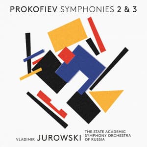 Prokofiev: Symphonies 2 & 3 - Sergei Prokofiev
