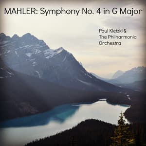 Mahler: Symphony No. 4 in G Major - Gustav Mahler