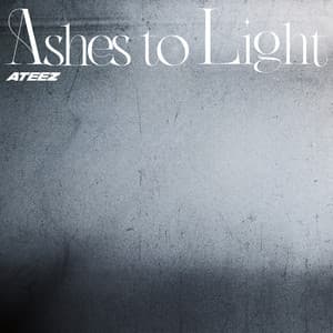 Ashes to Light - ATEEZ