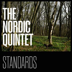 Standards by the Nordic Quintet - Ari Bragi Kárason