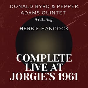Complete Live At Jorgie ' s 1961 - Donald Byrd