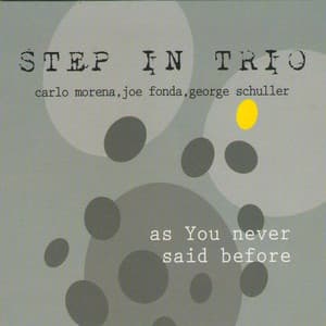 Step in Trio As You Never Said Before - Carlo Morena