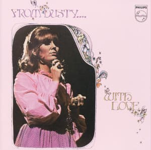 From Dusty With Love - Dusty Springfield