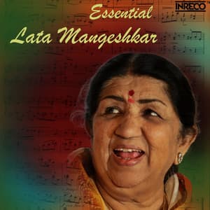 Essential Lata Mangeshkar - Laxmikant–Pyarelal