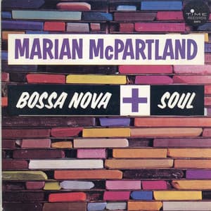 Bossa Nova + Soul - Marian McPartland