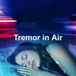 Tremor in Air - Dreaming Sound